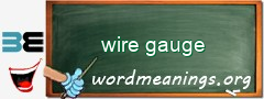 WordMeaning blackboard for wire gauge